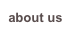 about us